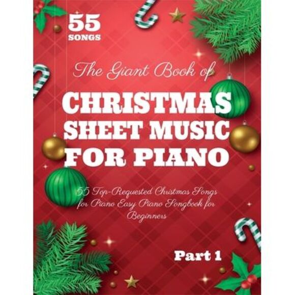 The Giant Book of Christmas Sheet Music For Piano: 55 Top-Requested Christmas So - Picture 1 of 1